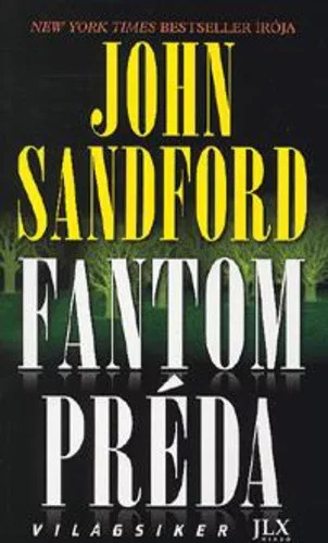 John Sandford: Fantom ​preda Antikvar