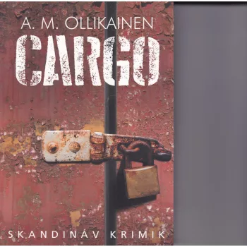 A. M. Ollikainen: Cargo (Paula Pihlaja 1.)