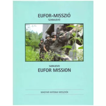 Gardi Balazs: EUFOR-misszio / EUFOR Mission Jo allapotu szepseghibas