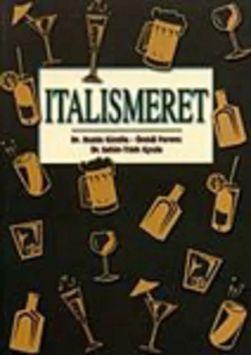 Buzas Gizella · B. Kiss Andrasne · Sahin-Toth Gyula: Italismeret