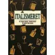 Buzas Gizella · B. Kiss Andrasne · Sahin-Toth Gyula: Italismeret