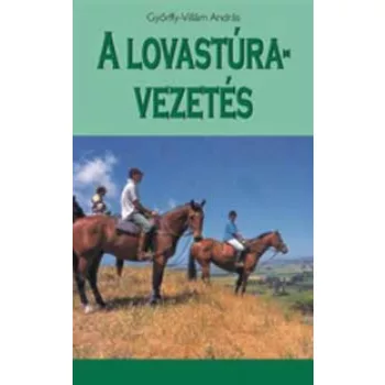 Gyorffy-Villam Andras A lovastura vezetes Antikvar