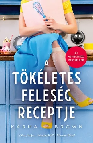 Karma Brown: A tokeletes feleseg receptje