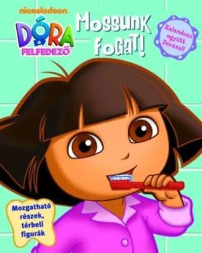 Dora ​a felfedezo – Mossunk fogat! - Antikvar Serult sarok