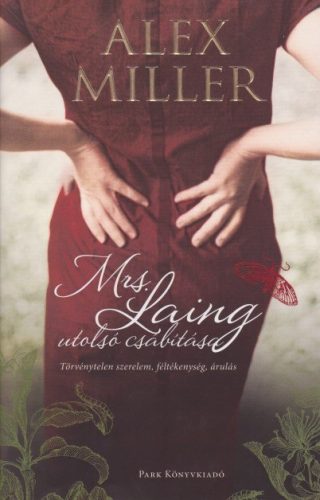 Alex Miller - Mrs. ​Laing utolso csabitasa
