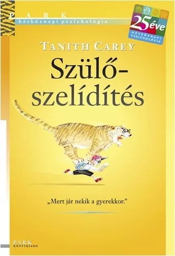 Tanith Carey: Szuloszelidites
