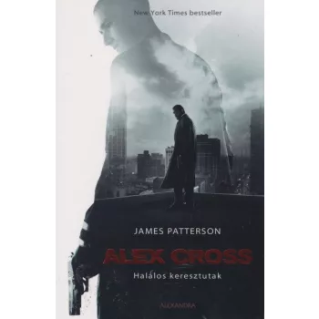 James Patterson - Halalos ​keresztutak Jo allapotu antikvar