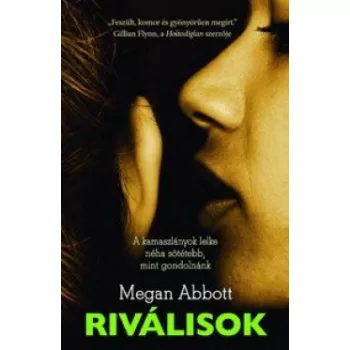 Megan Abbott: Rivalisok Jo allapotu antikvar