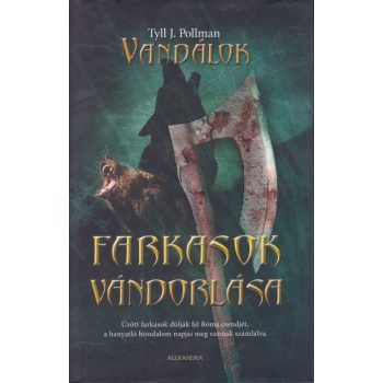 Tyll J. Pollman - Farkasok vándorlása 