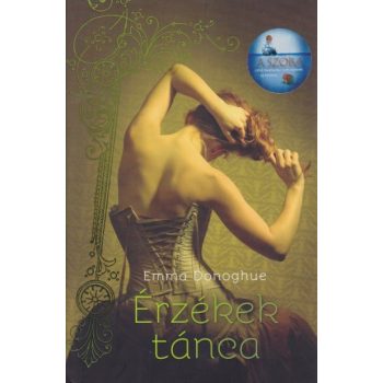 Emma Donoghue - Érzékek tánca