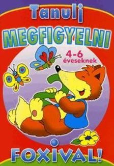 tanulj-megfigyelni-foxival-4-6-eveseknek