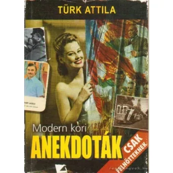 Turk Attila: Modern kori anekdotak