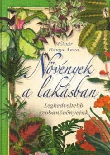 Molnar Hanga Anna: Novenyek a lakasban