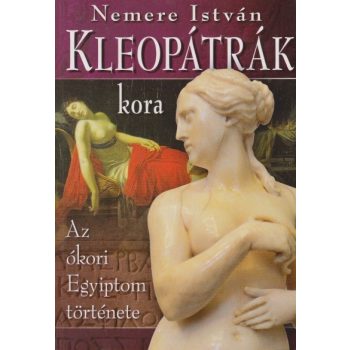   Nemere István - Kleopátrák kora - Antikvár könyvritkaság