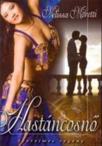 Melissa Moretti: Hastancosno Szepseghibas