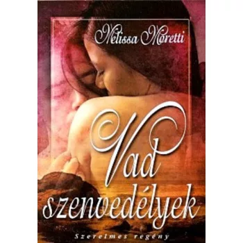 Melissa Moretti: Vad szenvedelyek Antikvar