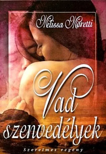 Melissa Moretti: Vad szenvedelyek Antikvar