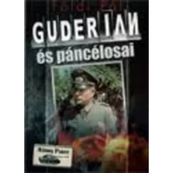 Foldi Pal: Guderian es pancelosai Jo allapotu antikvar