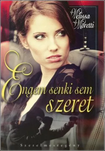 Melissa Moretti: Engem senki sem szeret Antikvar