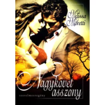 Melissa Moretti: Nagykovet asszony