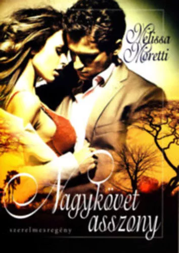 Melissa Moretti: Nagykovet asszony