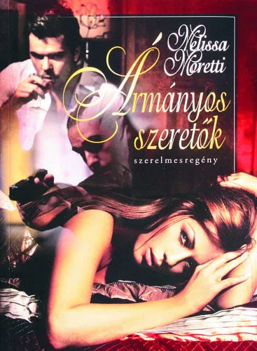 Melissa Moretti: Armanyos szeretok