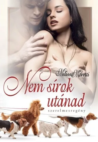 Melissa Moretti Nem sirok utanad