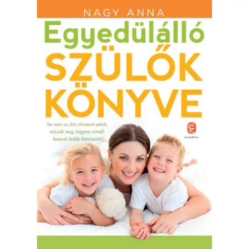 Nagy Anna: Egyedulallo ​szulok konyve Jo allapotu antikvar