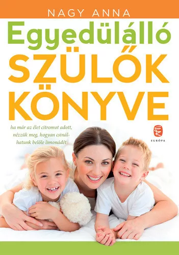 Nagy Anna: Egyedulallo ​szulok konyve Jo allapotu antikvar