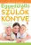 Nagy Anna: Egyedulallo ​szulok konyve Jo allapotu antikvar
