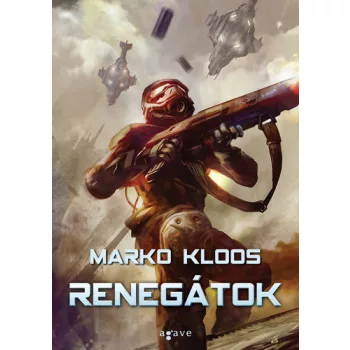 Marko Kloos: Renegatok