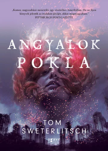 Tom Sweterlitsch: Angyalok pokla
