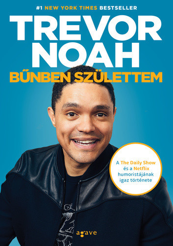 Trevor Noah: Bunben szulettem