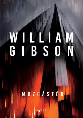 William Gibson: Mozgaster