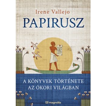 Irene Vallejo: Papirusz