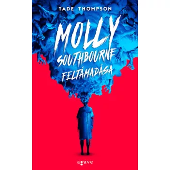 Tade Thompson: Molly Southbourne feltamadasa