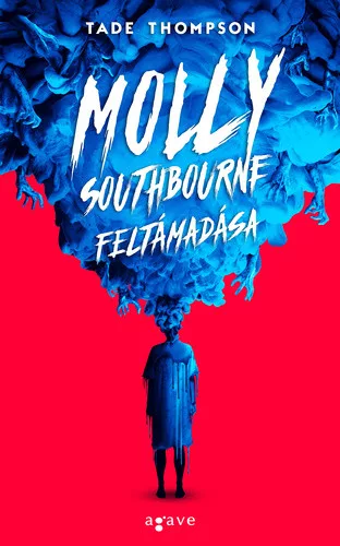 Tade Thompson: Molly Southbourne feltamadasa