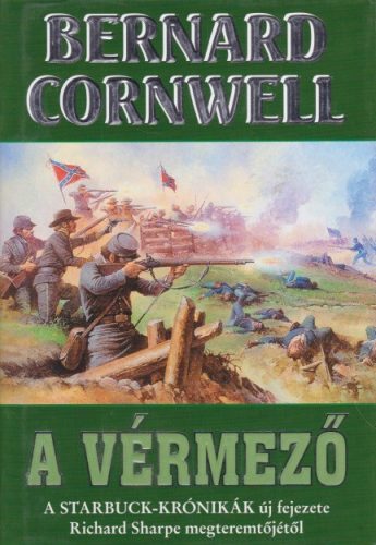 Bernard Cornwell - A vérmező Jó állapotú antikvár