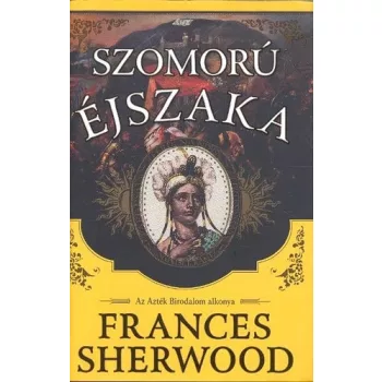 Frances Sherwood: Szomoru ​ejszaka