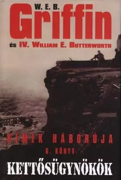 W.E.B Griffin - Kettosugynokok (Kemek haboruja 6. konyv) - ANTIKVAR