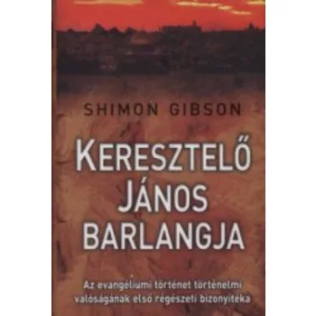 Shimon Gibson: Keresztelo ​Janos barlangja