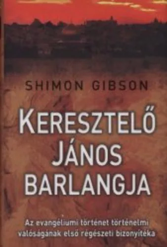 Shimon Gibson: Keresztelo ​Janos barlangja
