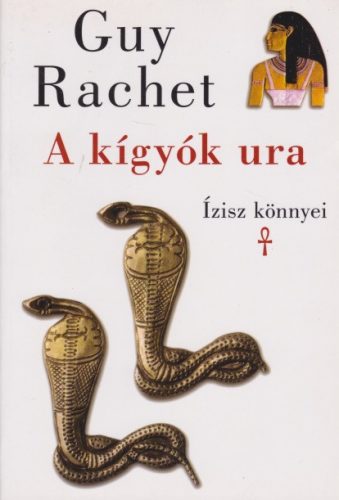 guy-rachet-a-kigyok-ura-izisz-konnyei