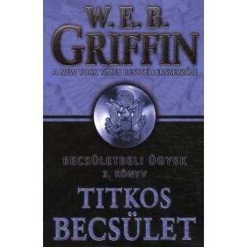 w-e-b-griffin-titkos-becsulet-becsuletbeli-ugyek-3-konyv-jo-allapotu-antikvar