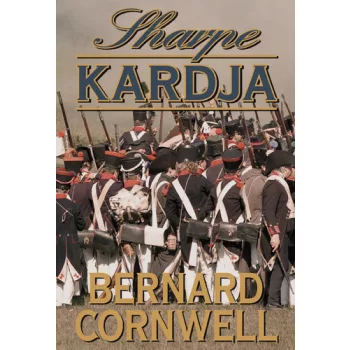 Bernard Cornwell: Sharpe ​kardja