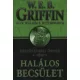 W.E.B Griffin - Halalos becsulet (Becsuletbeli ugyek 4. konyv) Antikvar