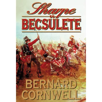 Bernard Cornwell: Sharpe ​becsulete Jo allapotu antikvar