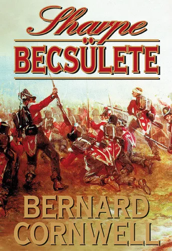 Bernard Cornwell: Sharpe ​becsulete Jo allapotu antikvar