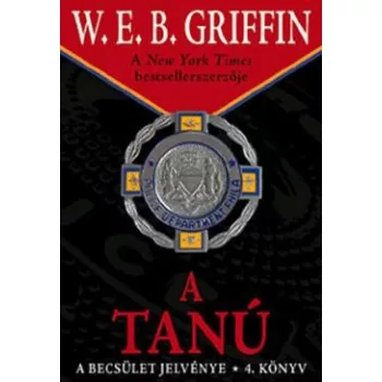 W.E.B Griffin - A tanu (A becsulet jelvenye 4. konyv) Jo allapotu antikvar
