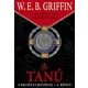 W.E.B Griffin - A tanu (A becsulet jelvenye 4. konyv) Jo allapotu antikvar